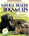 Dr. Pitcairn's Complete Guide to Natural Health for Dogs and Cats