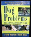 Dog Problems - The Gentle Modern Cure is $10.00